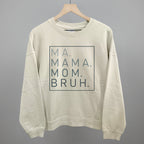 Ma Mama Mom Bruh