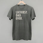 Luckiest Dad Ever