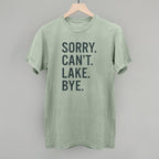 Sorry Can't Lake Bye