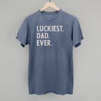 Luckiest Dad Ever