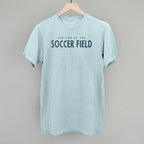 See You At The Soccer Field