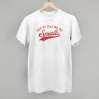 You're Killing Me Smalls