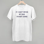 If I Can't Bring My Dog I'm Not Going