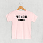 Put Me In Coach (Kids)