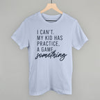 I Can't My Kid Has Something