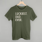 Luckiest Dad Ever
