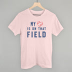 My Heart Is On That Field