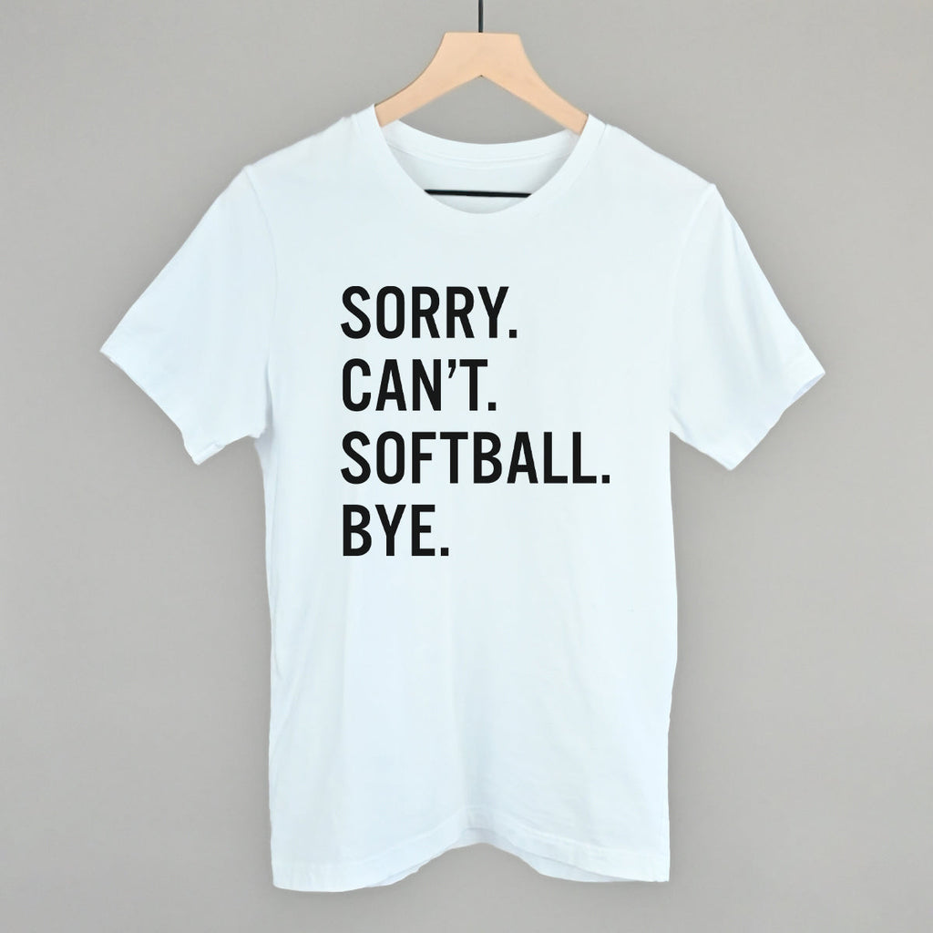 Sorry Can't Softball Bye