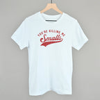 You're Killing Me Smalls