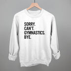 Sorry Can't Gymnastics Bye