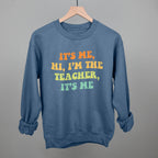 I'm The Teacher It's Me