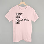 Sorry Can't Volleyball Bye