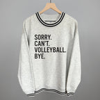 Sorry Can't Volleyball Bye